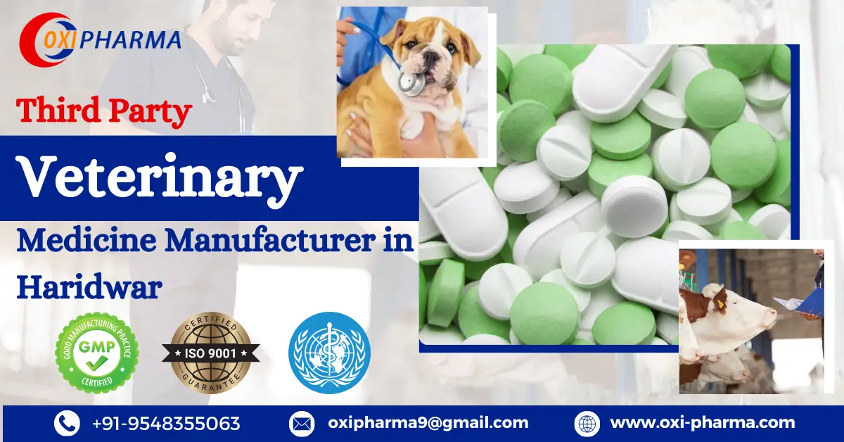 Veterinary Medicine Manufacturing in Haridwar